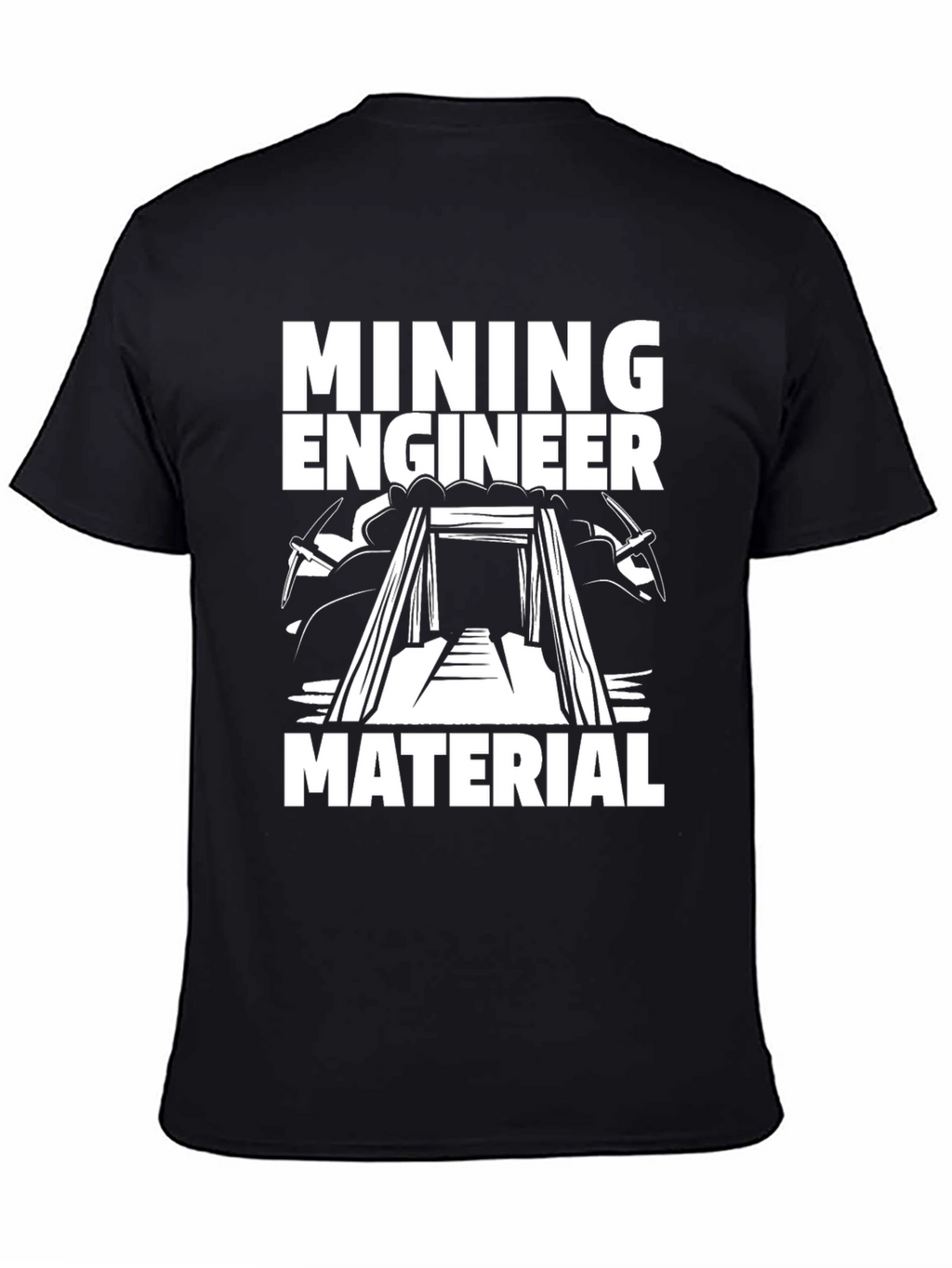 Mining Engineer Material T-Shirt