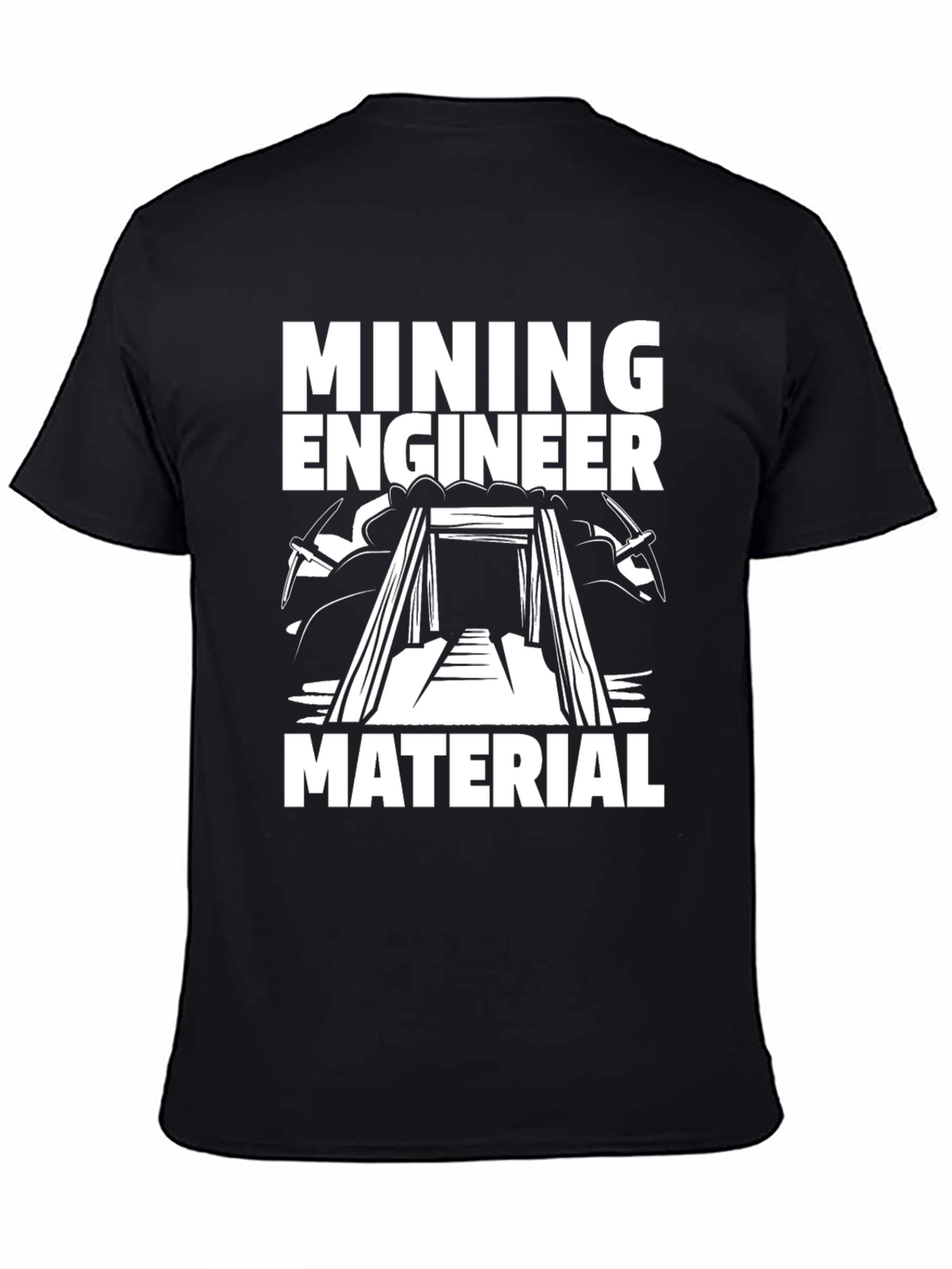 Mining Engineer Material T-Shirt
