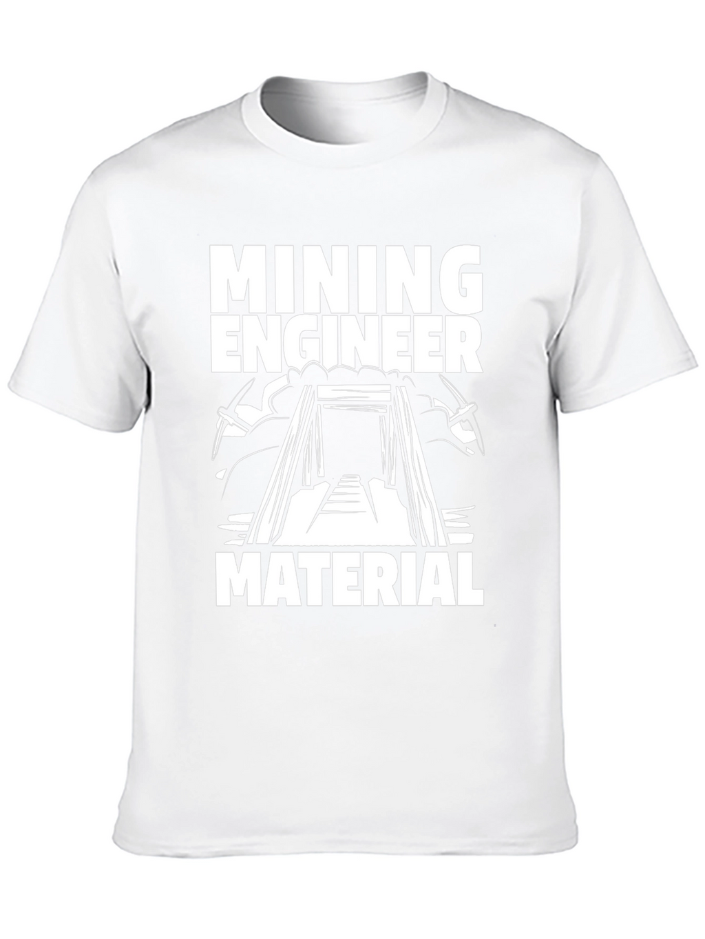 Mining Engineer Material T-Shirt