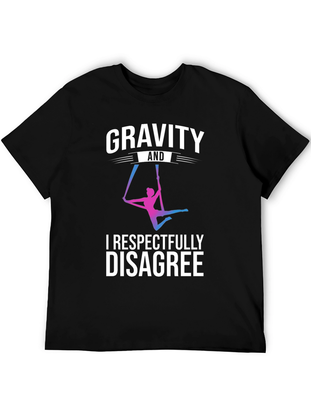 Gravity Disagree Aerial Silk T-Shirt