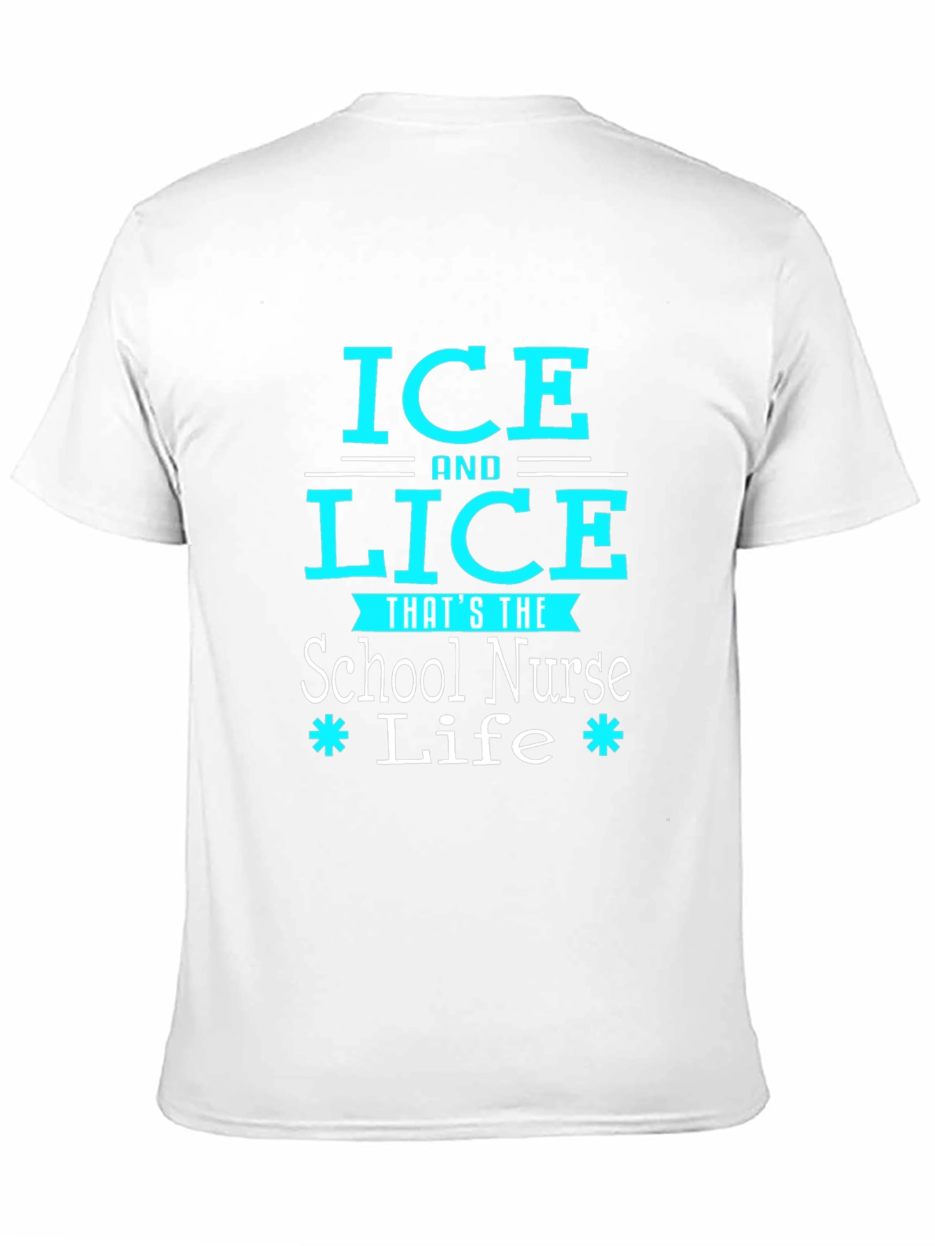 Ice and Lice School Nurse Life Graphic Tee