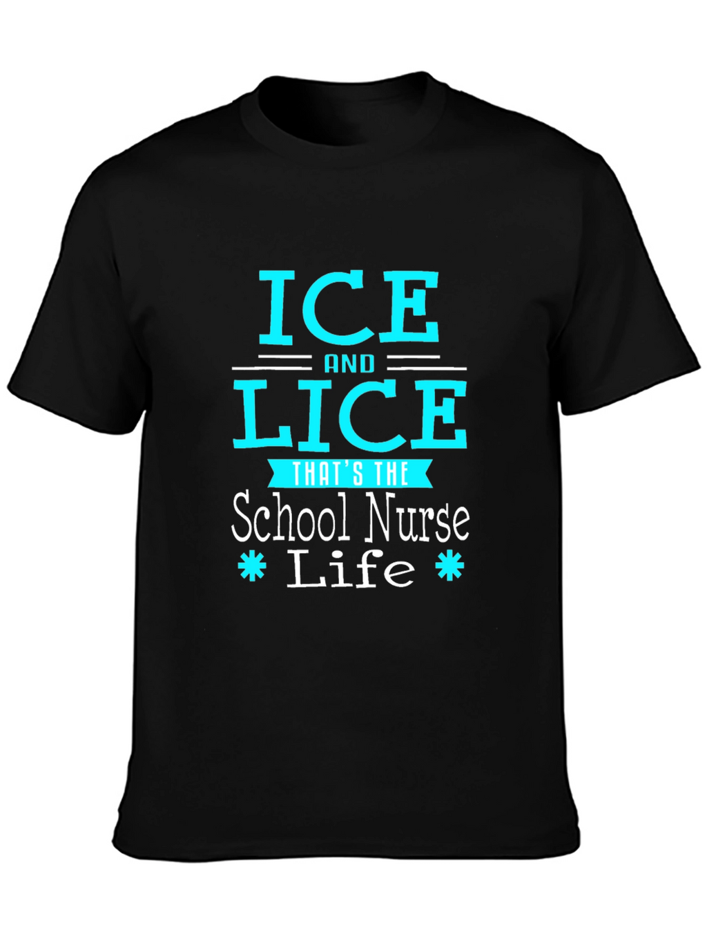 Ice and Lice School Nurse Life Graphic Tee