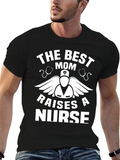 The Best Mom Raises a Nurse Black Graphic Tee