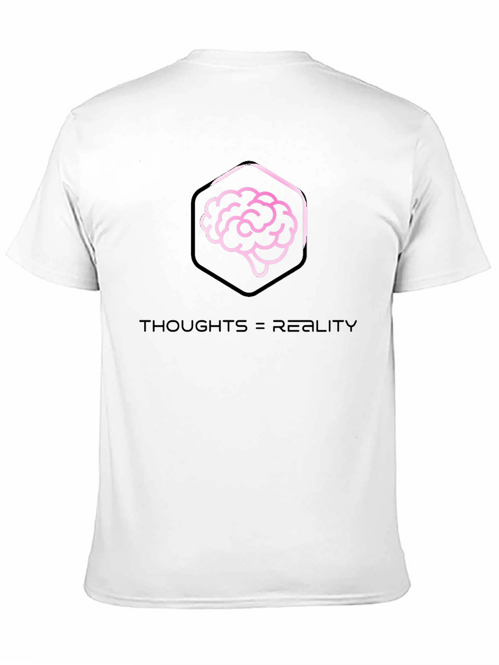 Thoughts = Reality Graphic Tee