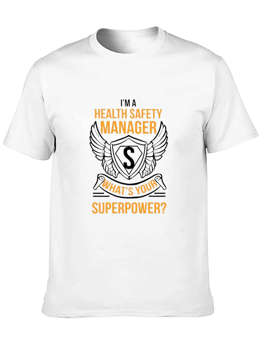 Health Safety Manager Superpower T-Shirt