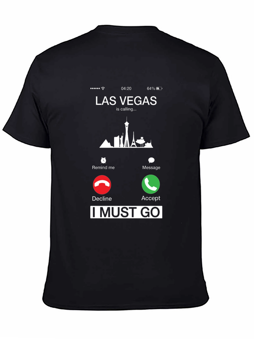 Las Vegas Calling T-Shirt - I Must Go