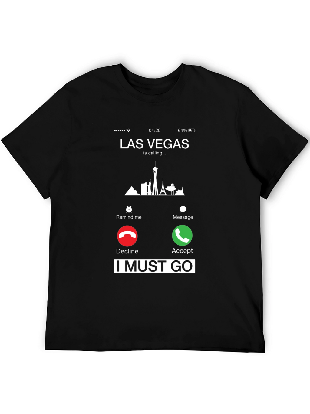 Las Vegas Calling T-Shirt - I Must Go