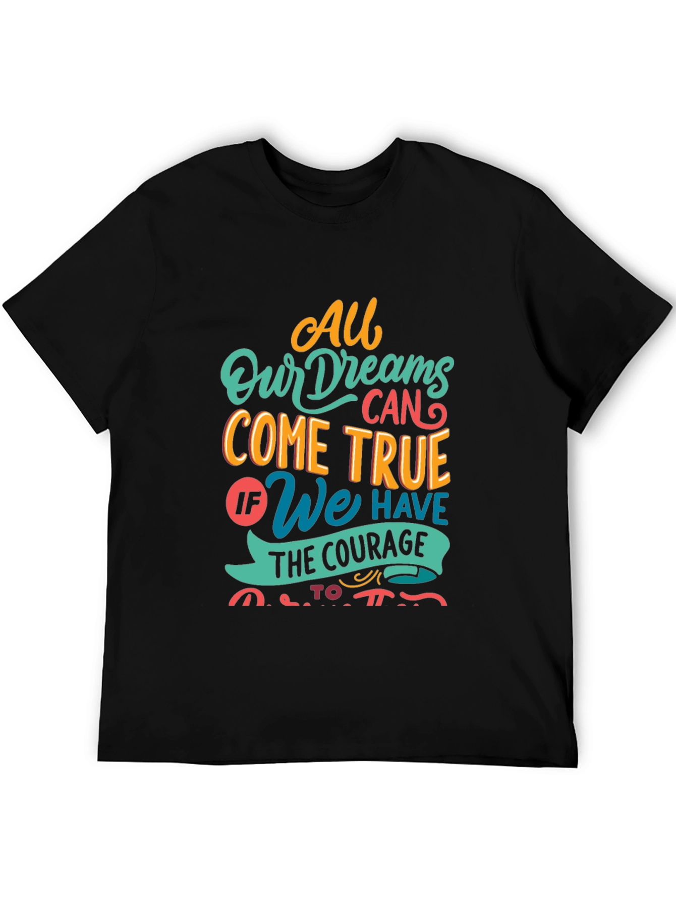 Dreamer T-Shirt - All Dreams Come True