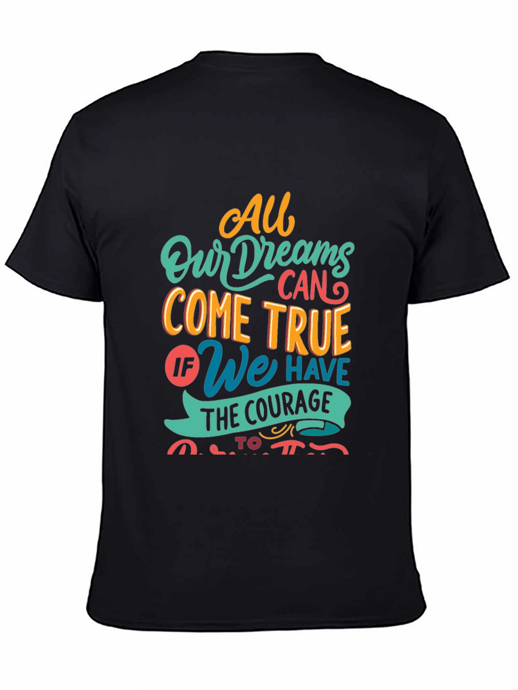 Dreamer T-Shirt - All Dreams Come True