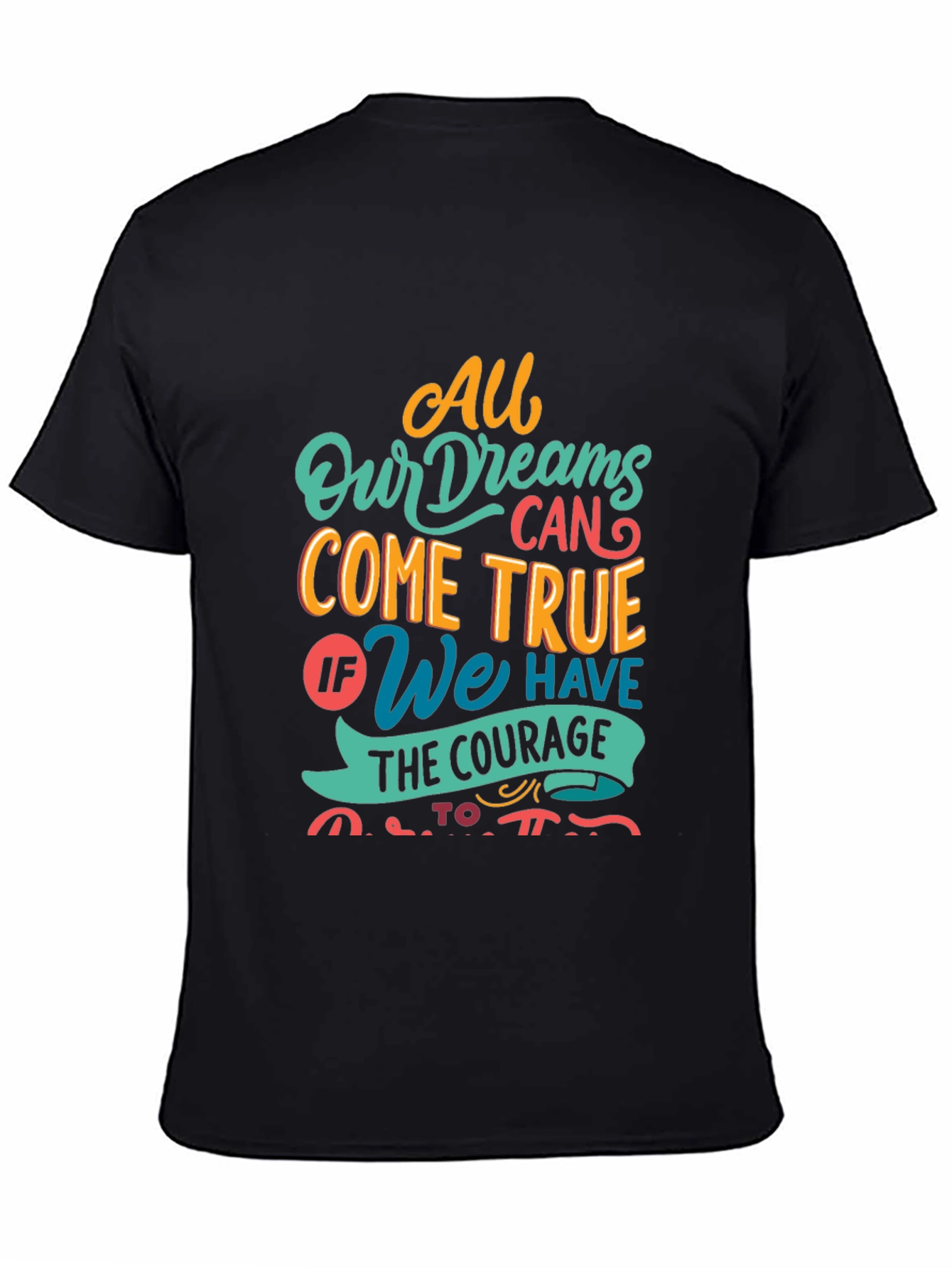 Dreamer T-Shirt - All Dreams Come True