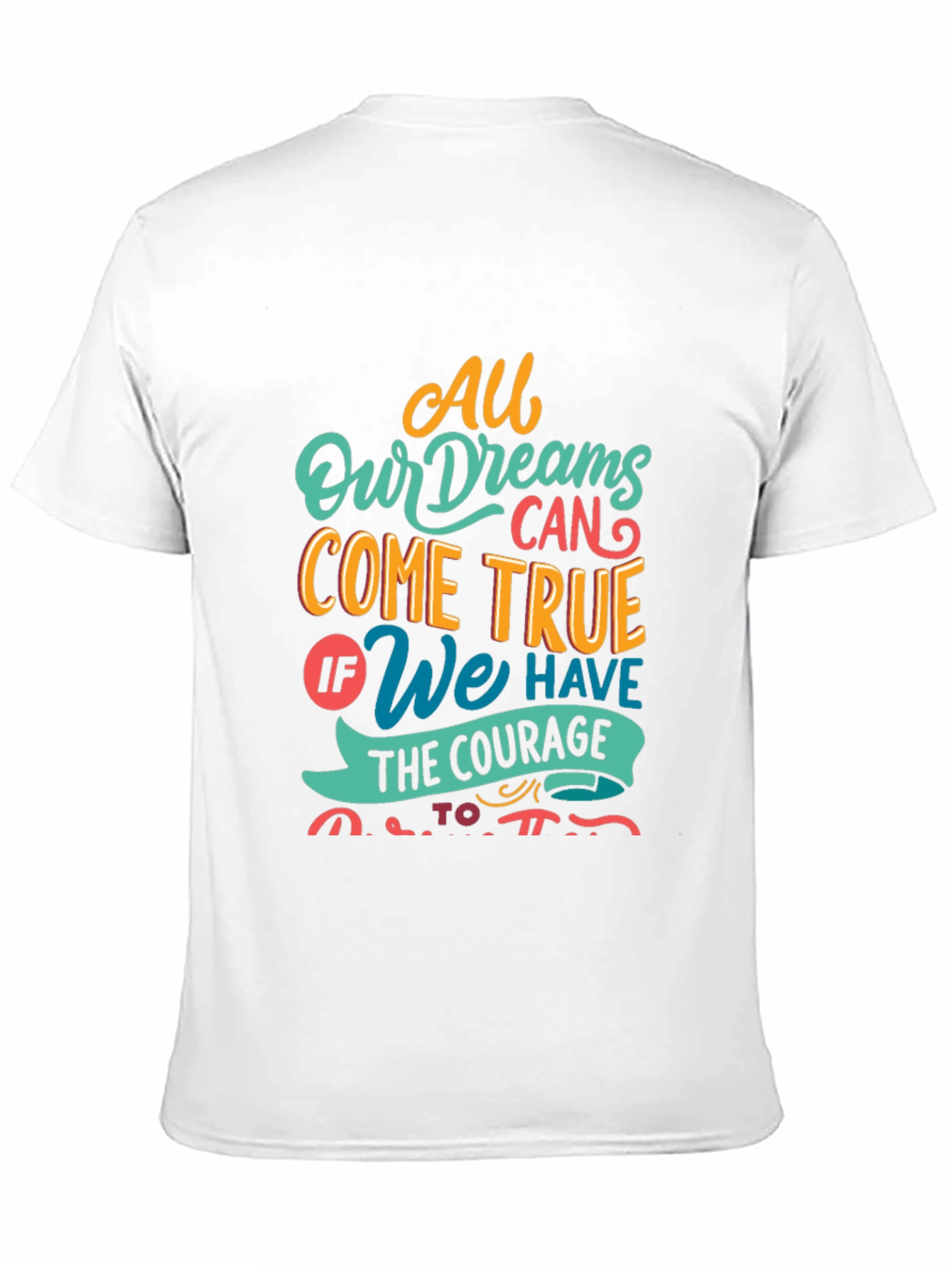 Dreamer T-Shirt - All Dreams Come True