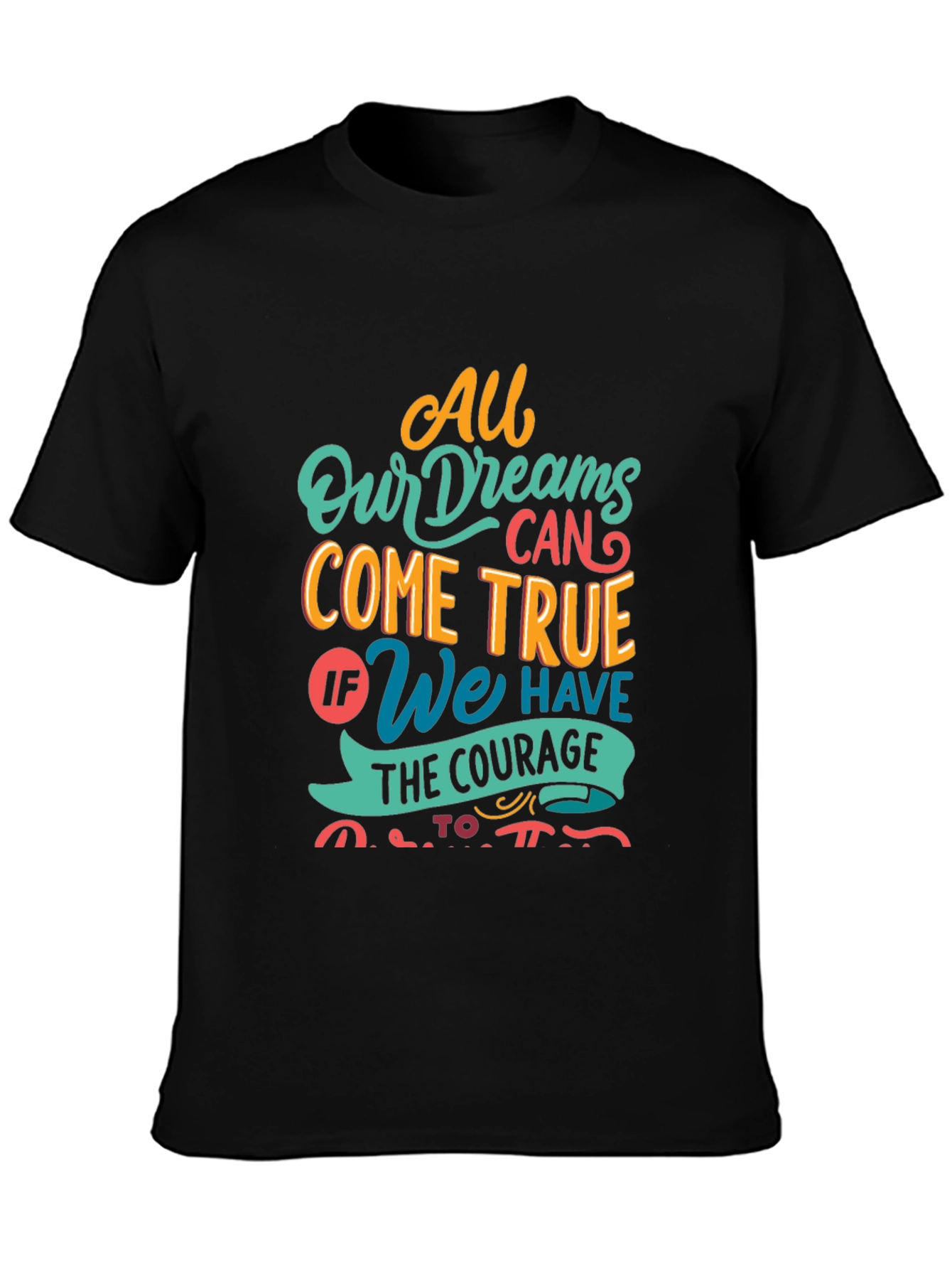 Dreamer T-Shirt - All Dreams Come True