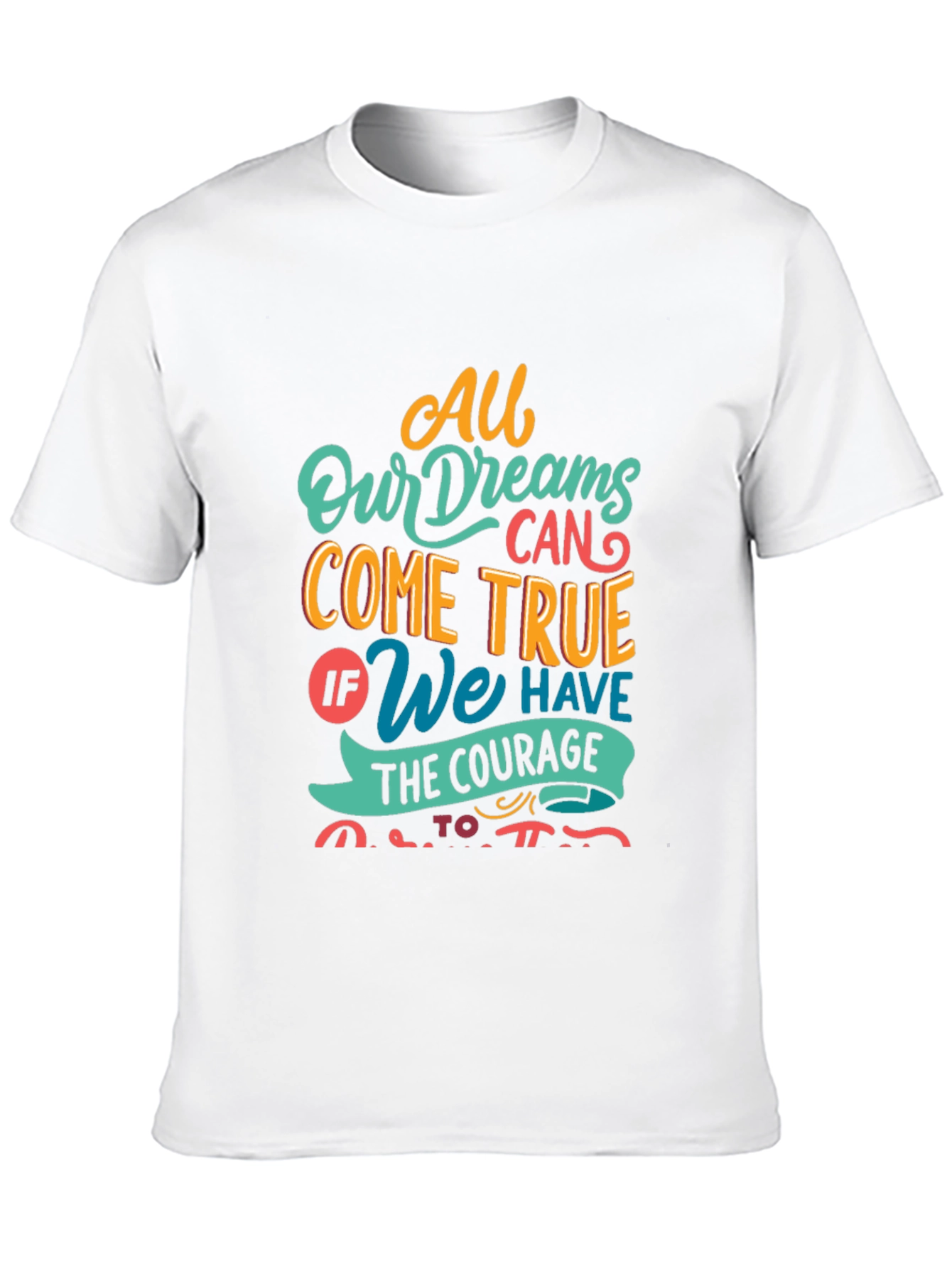Dreamer T-Shirt - All Dreams Come True