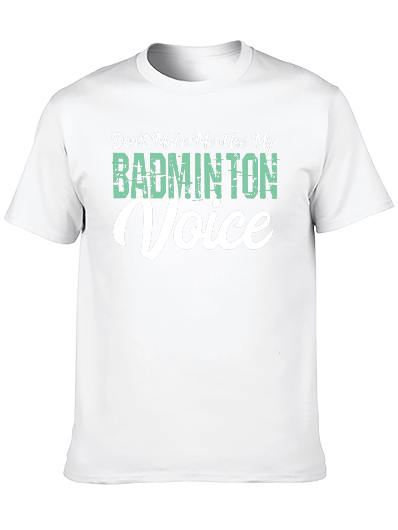 Badminton Voice T-Shirt - Funny Novelty Tee