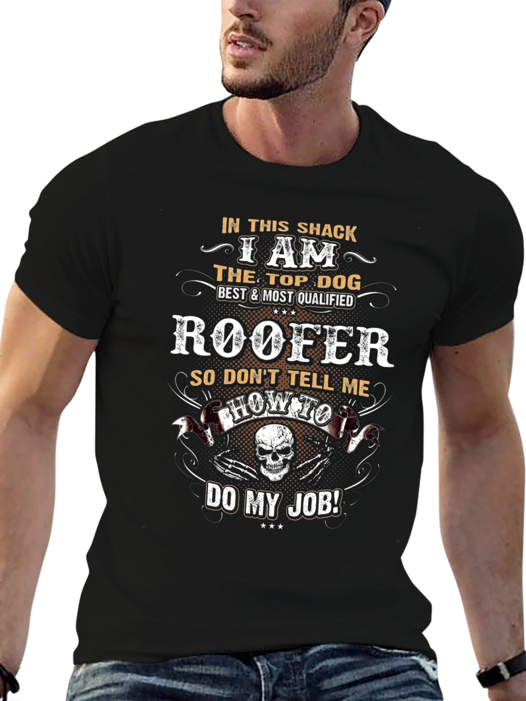 Roofer T-Shirt: Top Dog Best & Most Qualified