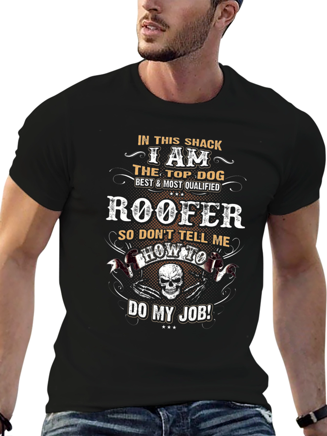 Roofer T-Shirt: Top Dog Best & Most Qualified
