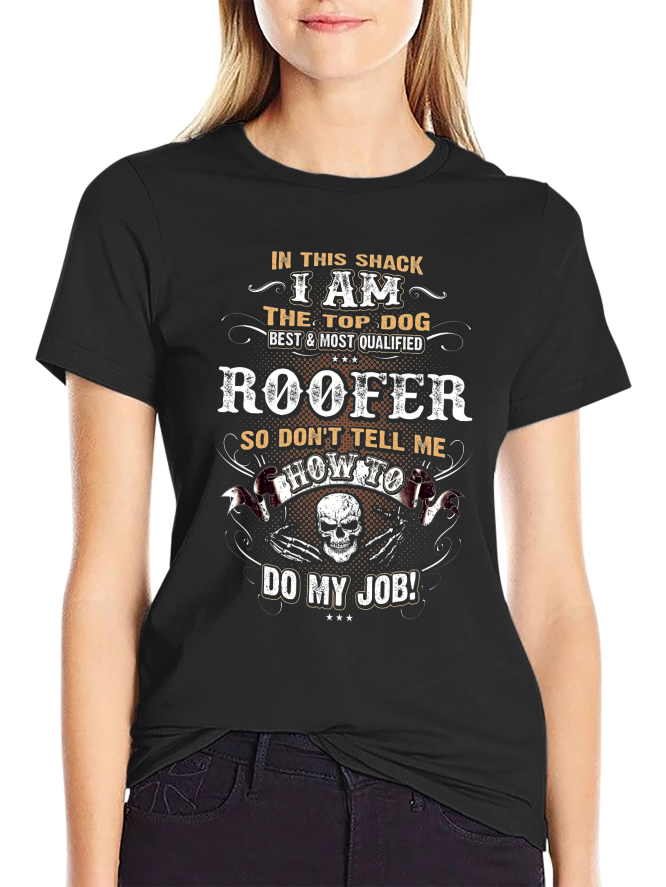 Roofer T-Shirt: Top Dog Best & Most Qualified