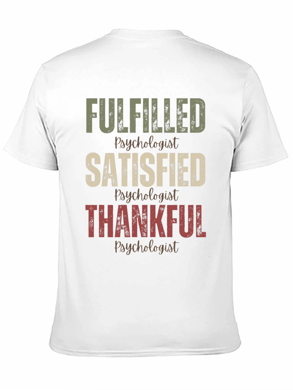 Fulfilled Psychologist T-Shirt