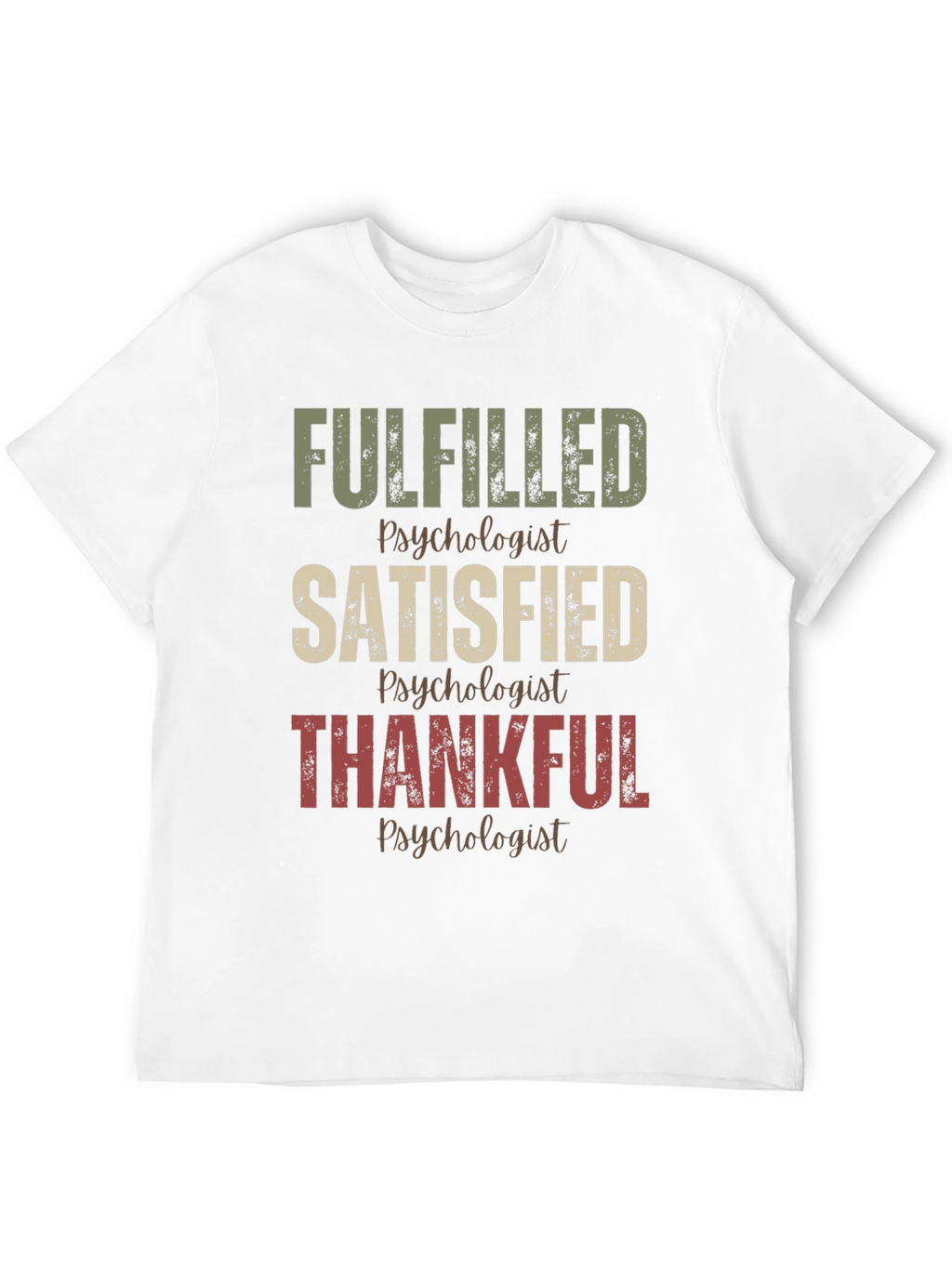 Fulfilled Psychologist T-Shirt