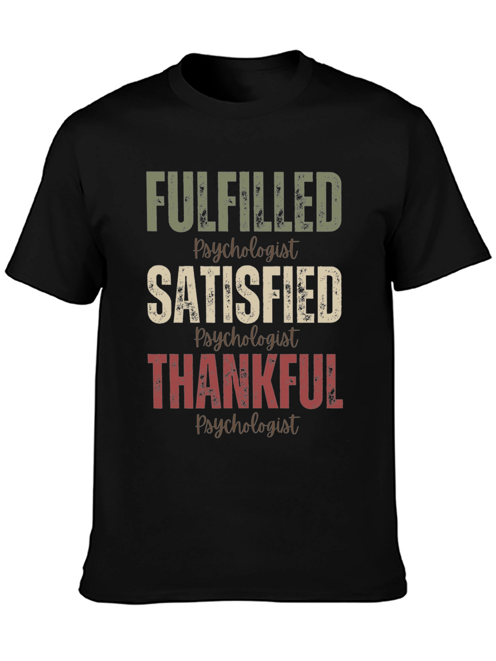 Fulfilled Psychologist T-Shirt