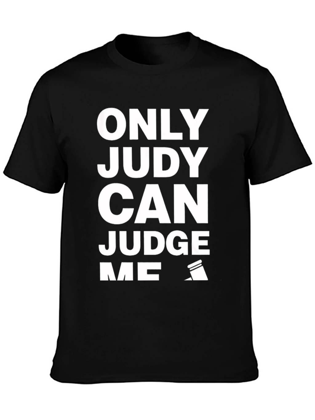 Only Judy Can Judge Me Black Graphic Tee