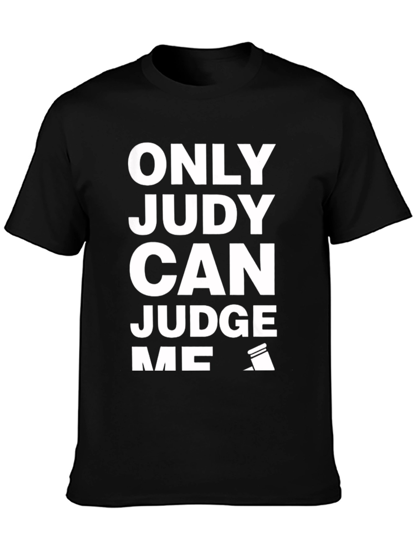 Only Judy Can Judge Me Black Graphic Tee