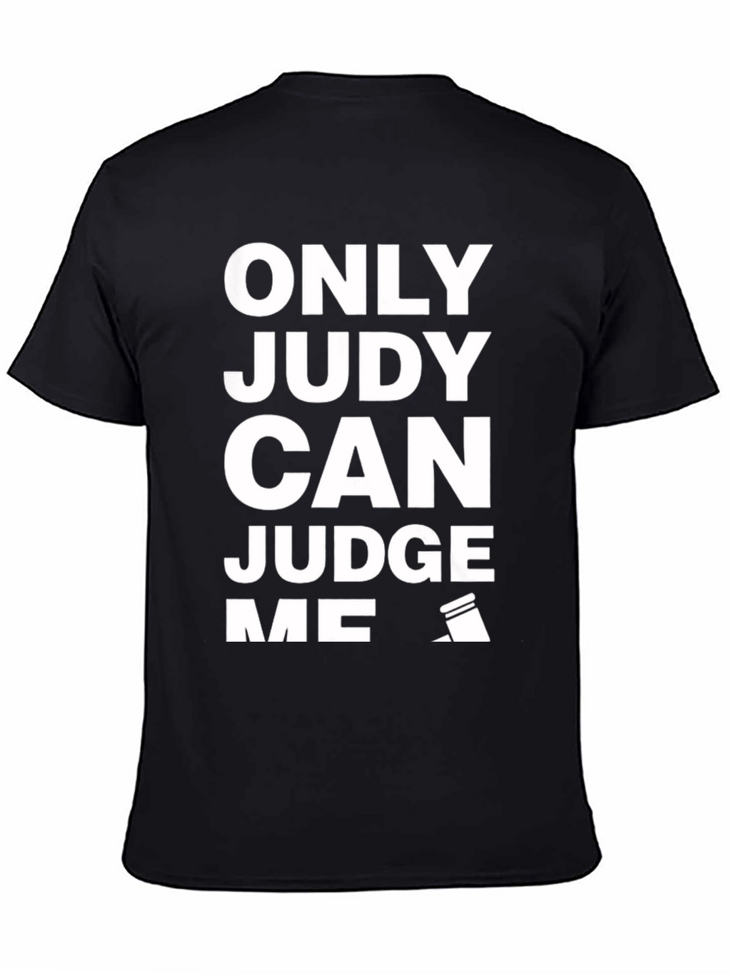 Only Judy Can Judge Me Black Graphic Tee