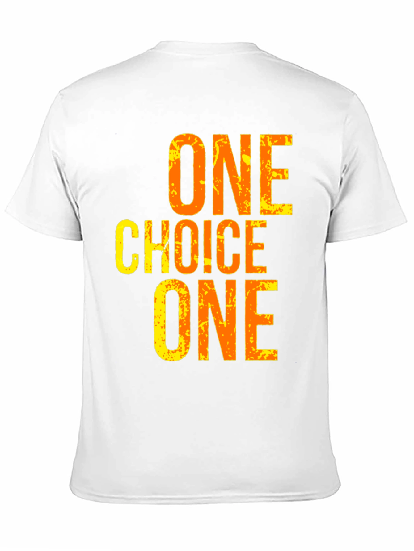 One Choice T-Shirt