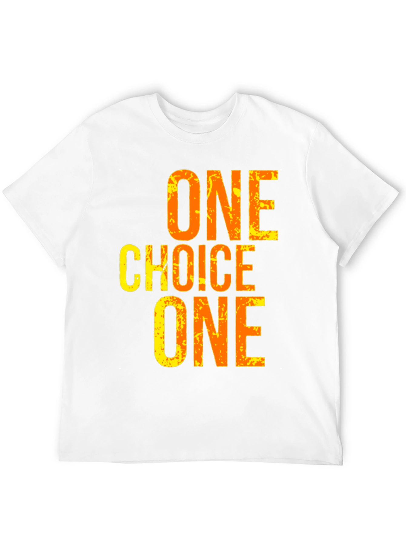 One Choice T-Shirt