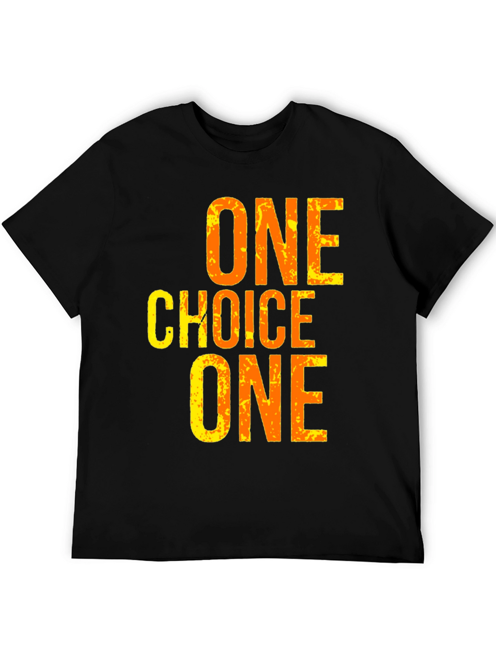 One Choice T-Shirt