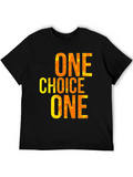 One Choice T-Shirt