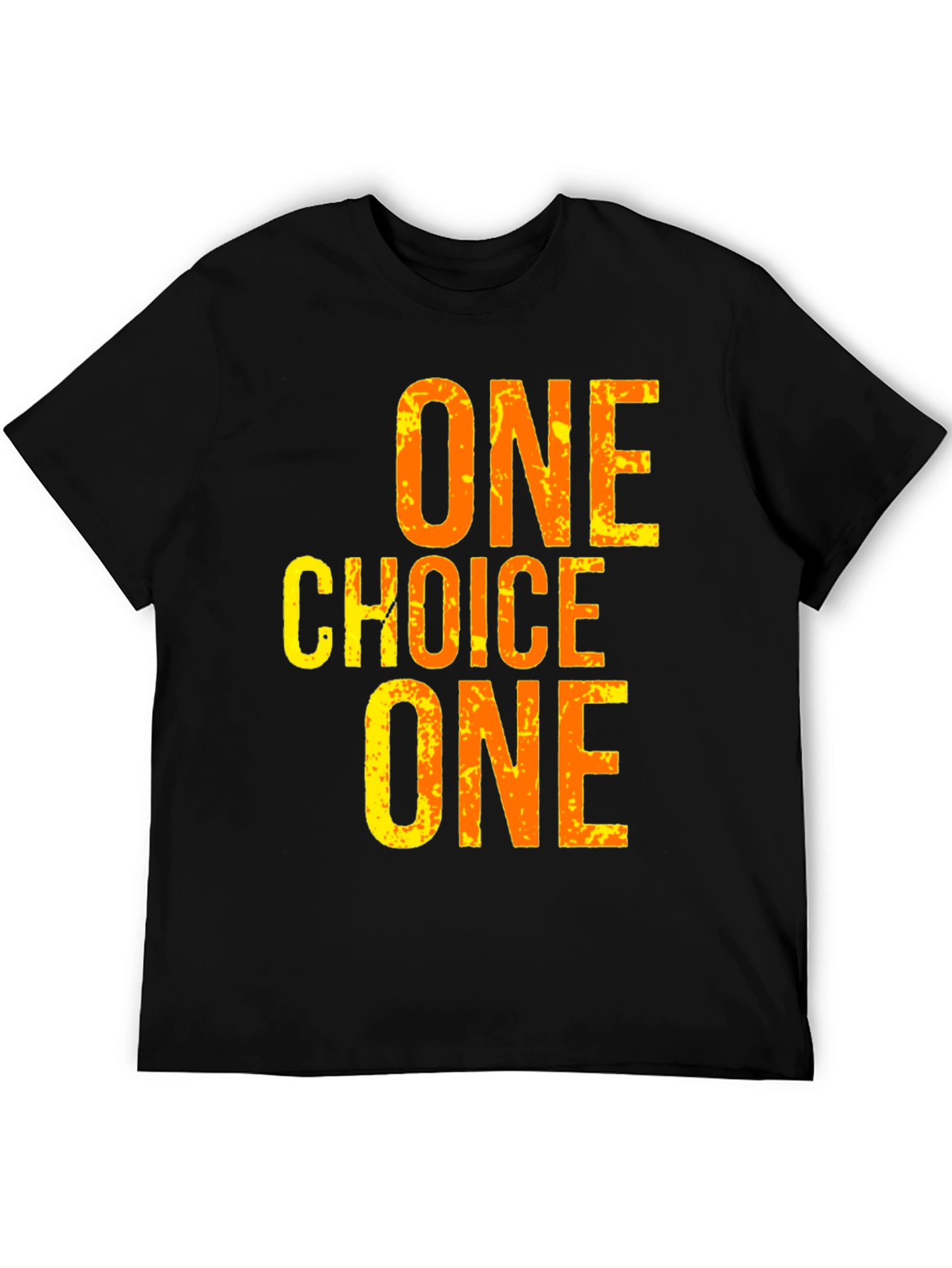One Choice T-Shirt