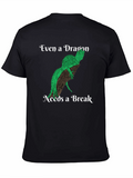 Even a Dragon Needs a Break T-Shirt