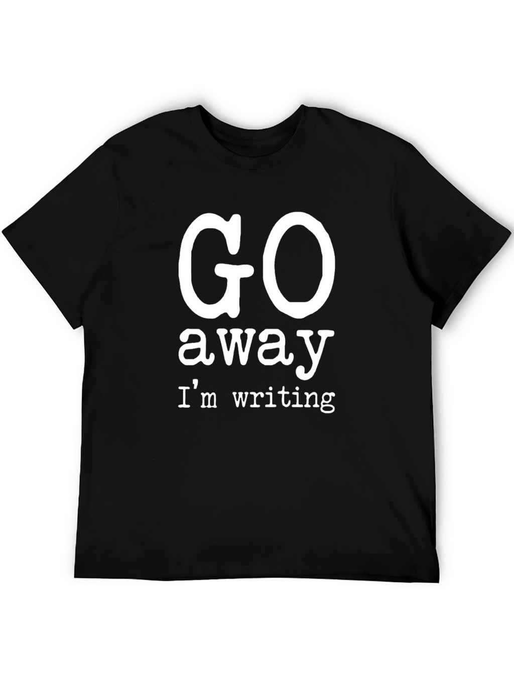 Go Away Im Writing T-Shirt