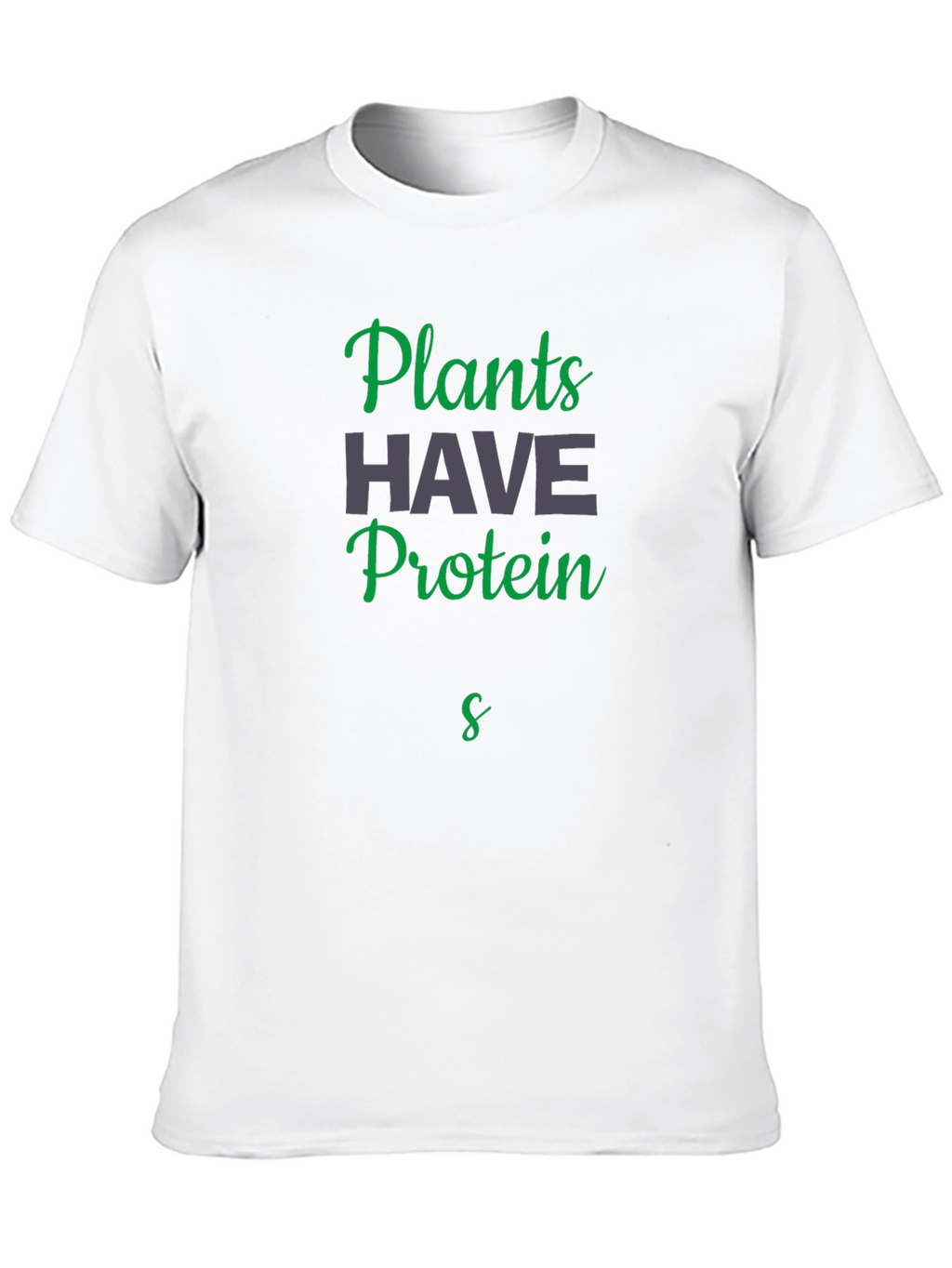 Plants Have Protein Black T-Shirt