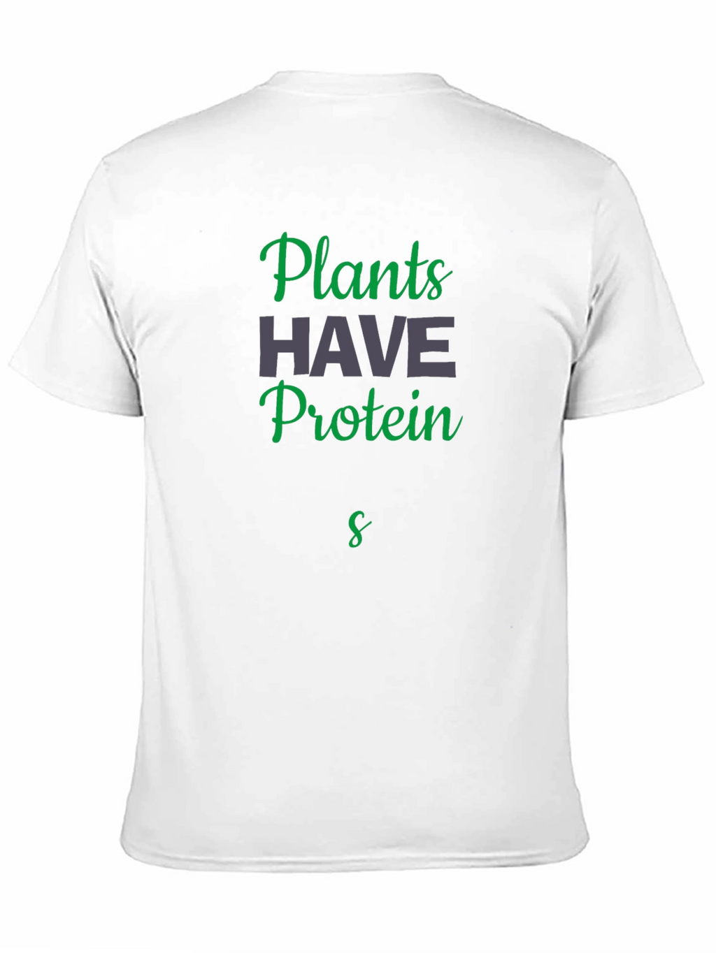 Plants Have Protein Black T-Shirt