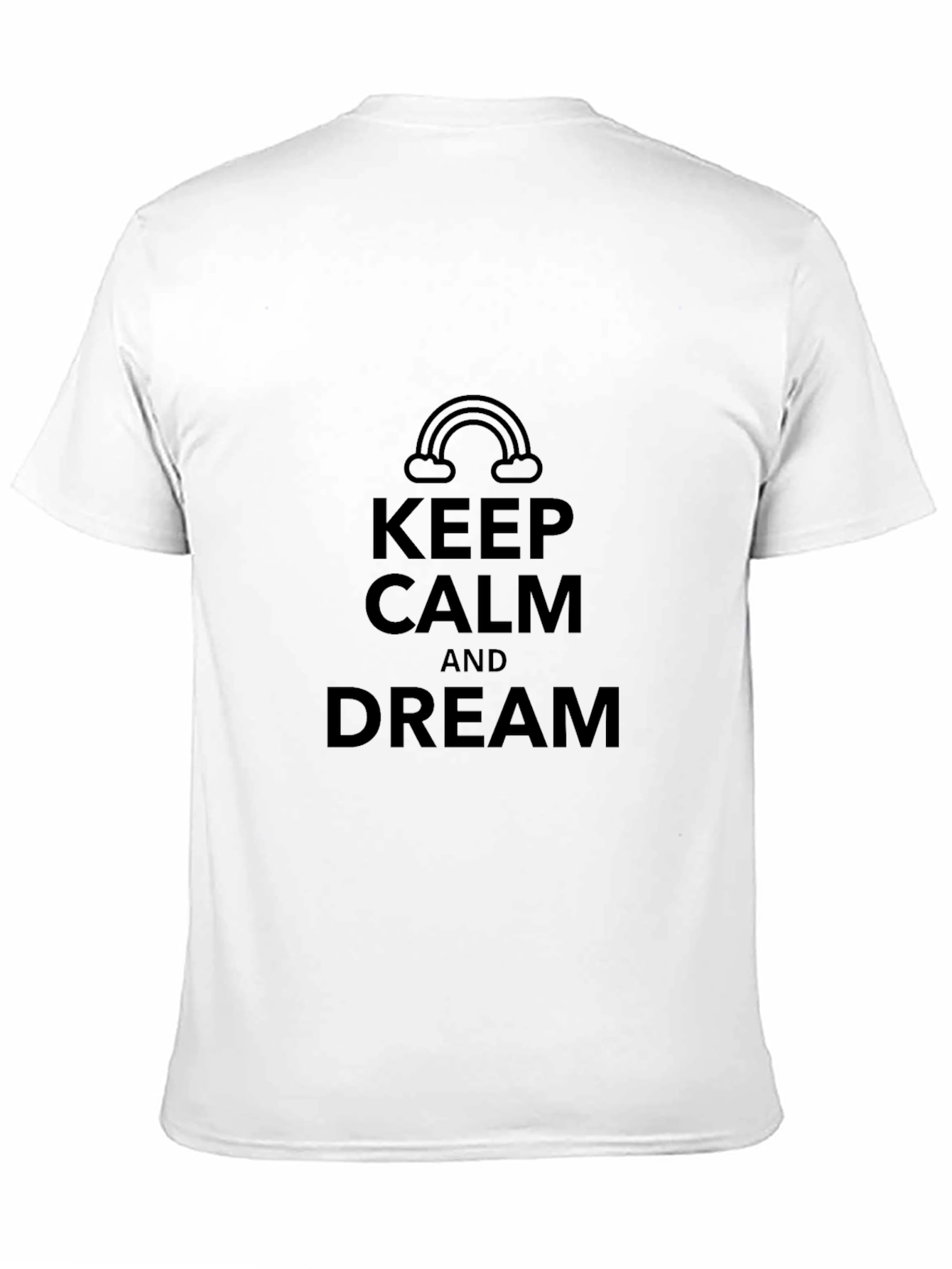 Keep Calm & Dream T-Shirt - Stylish Comfort