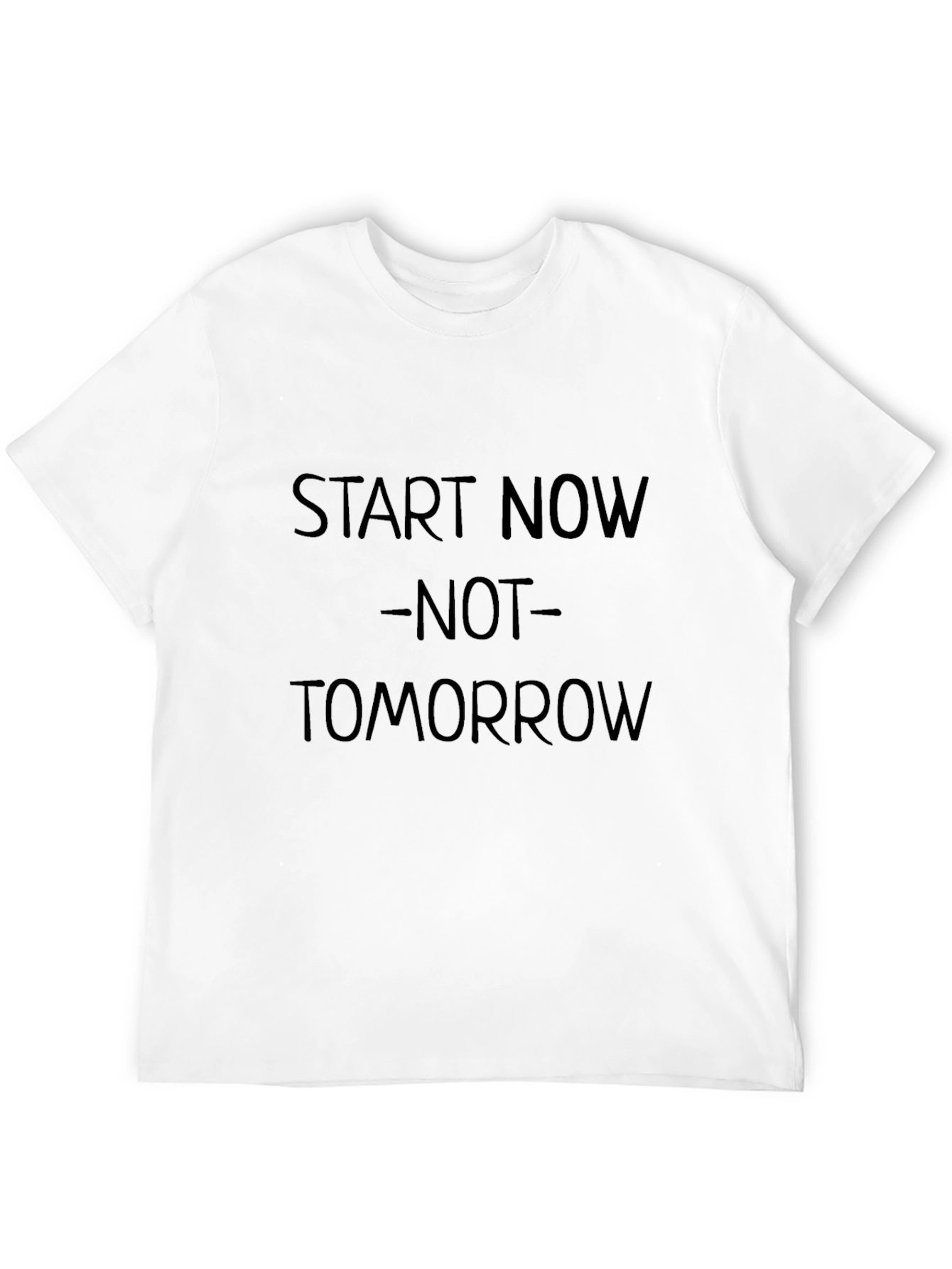 Start Now T-Shirt