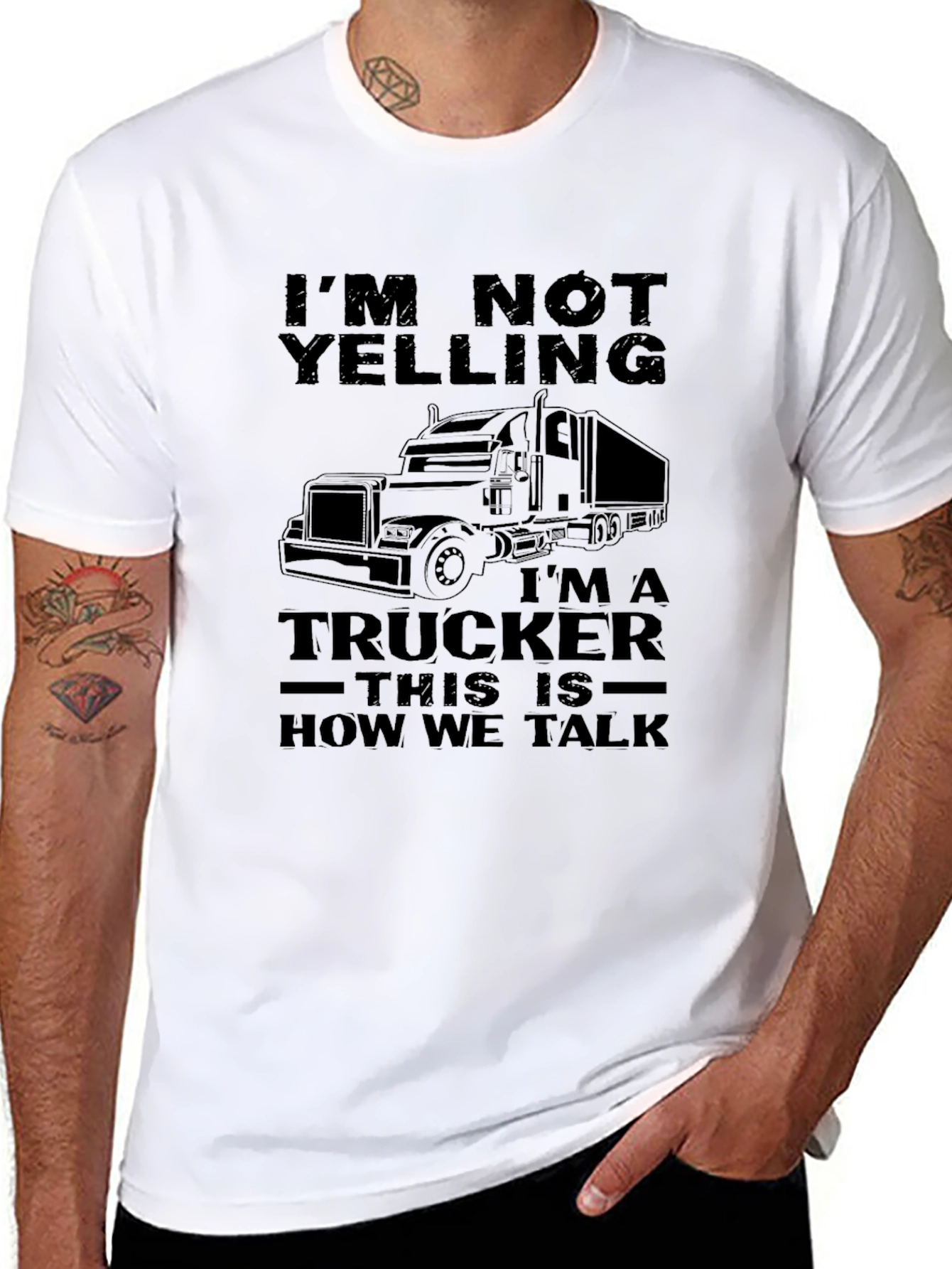 Trucker T-Shirt - Im Not Yelling Funny Trucker Tee