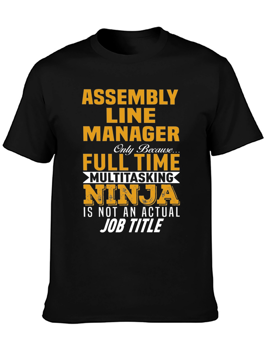 Assembly Line Manager Novelty T-Shirt