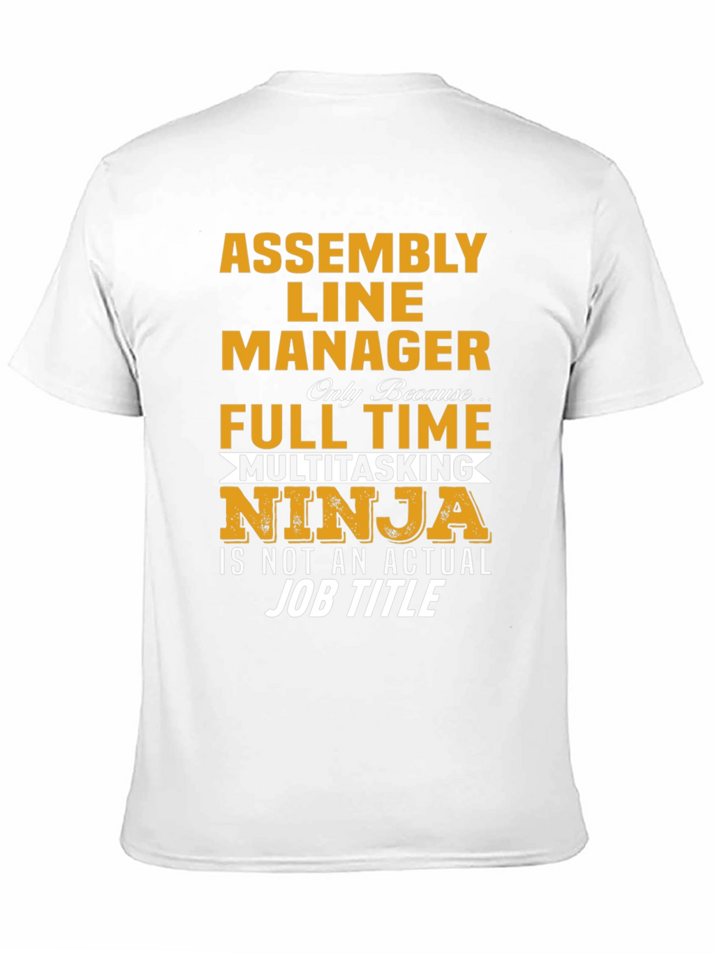 Assembly Line Manager Novelty T-Shirt