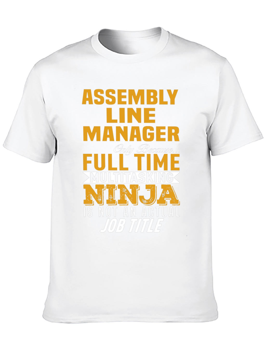Assembly Line Manager Novelty T-Shirt