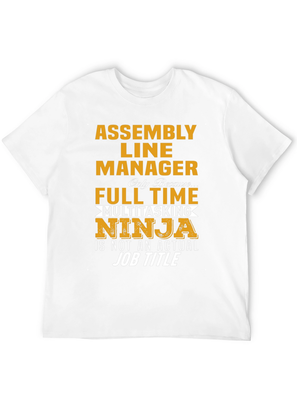 Assembly Line Manager Novelty T-Shirt