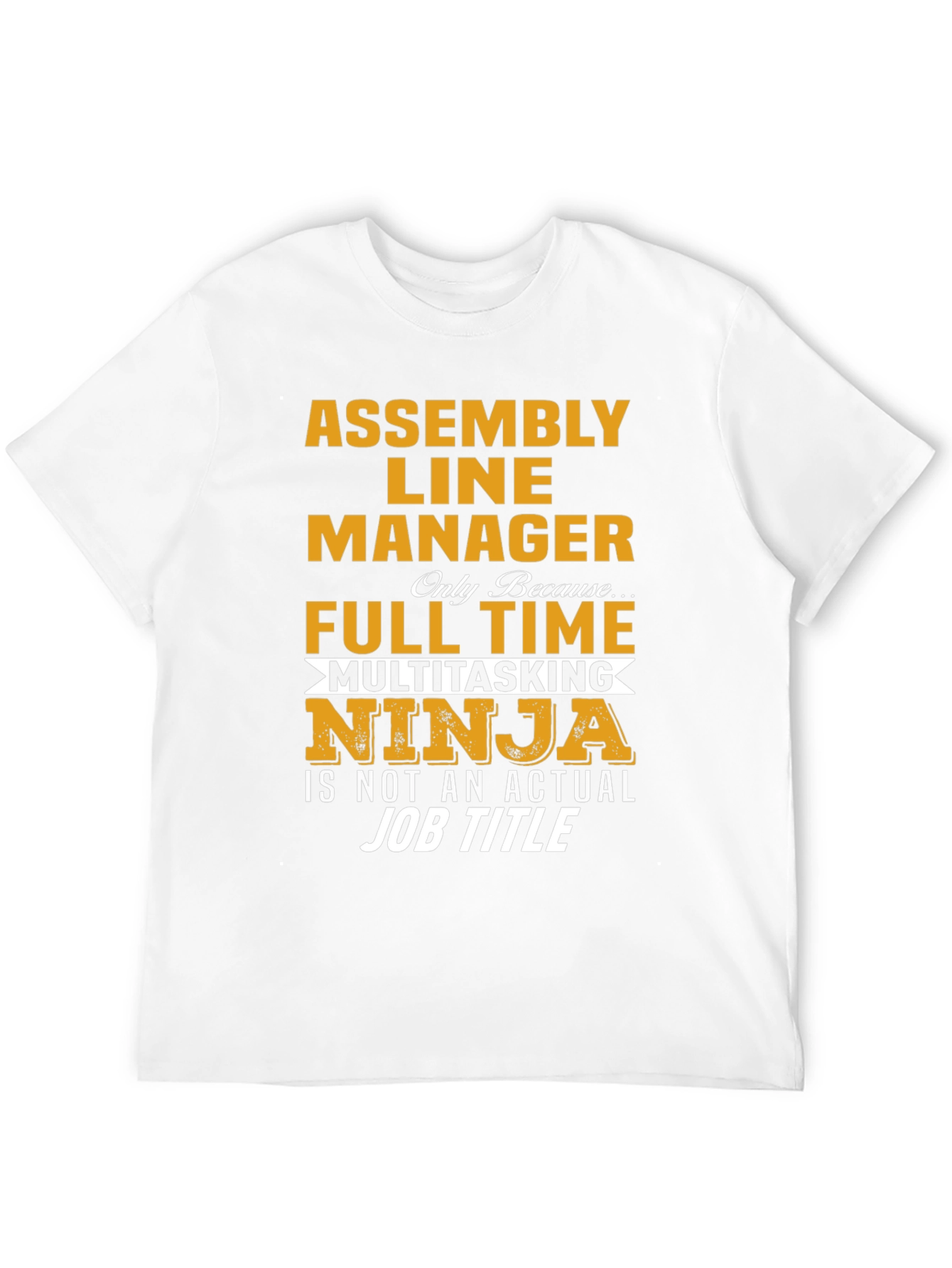 Assembly Line Manager Novelty T-Shirt