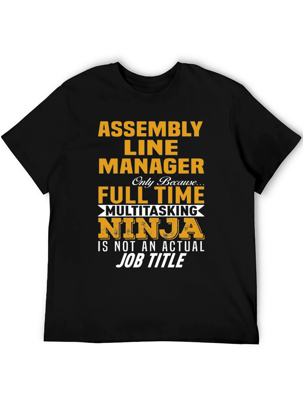 Assembly Line Manager Novelty T-Shirt