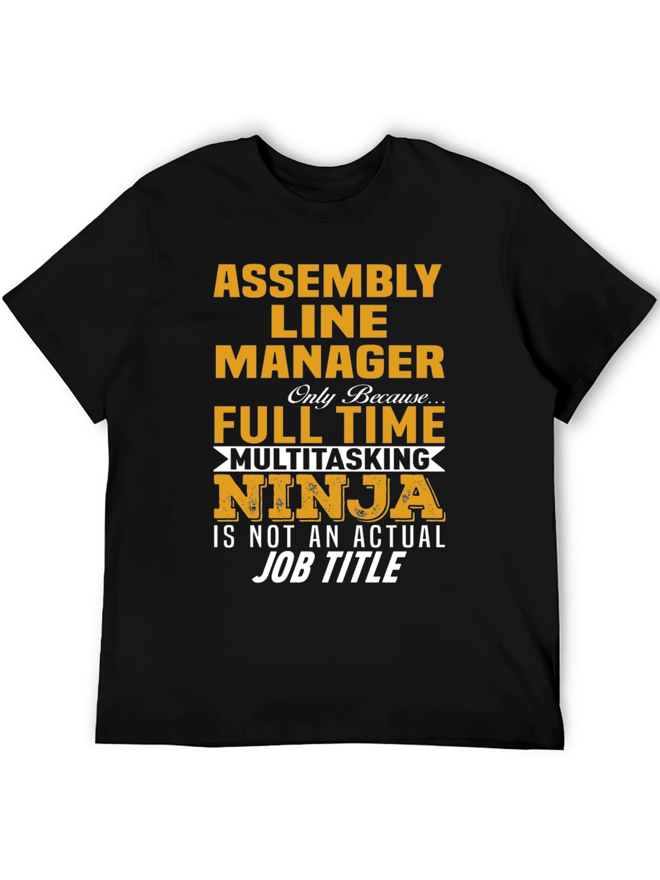 Assembly Line Manager Novelty T-Shirt