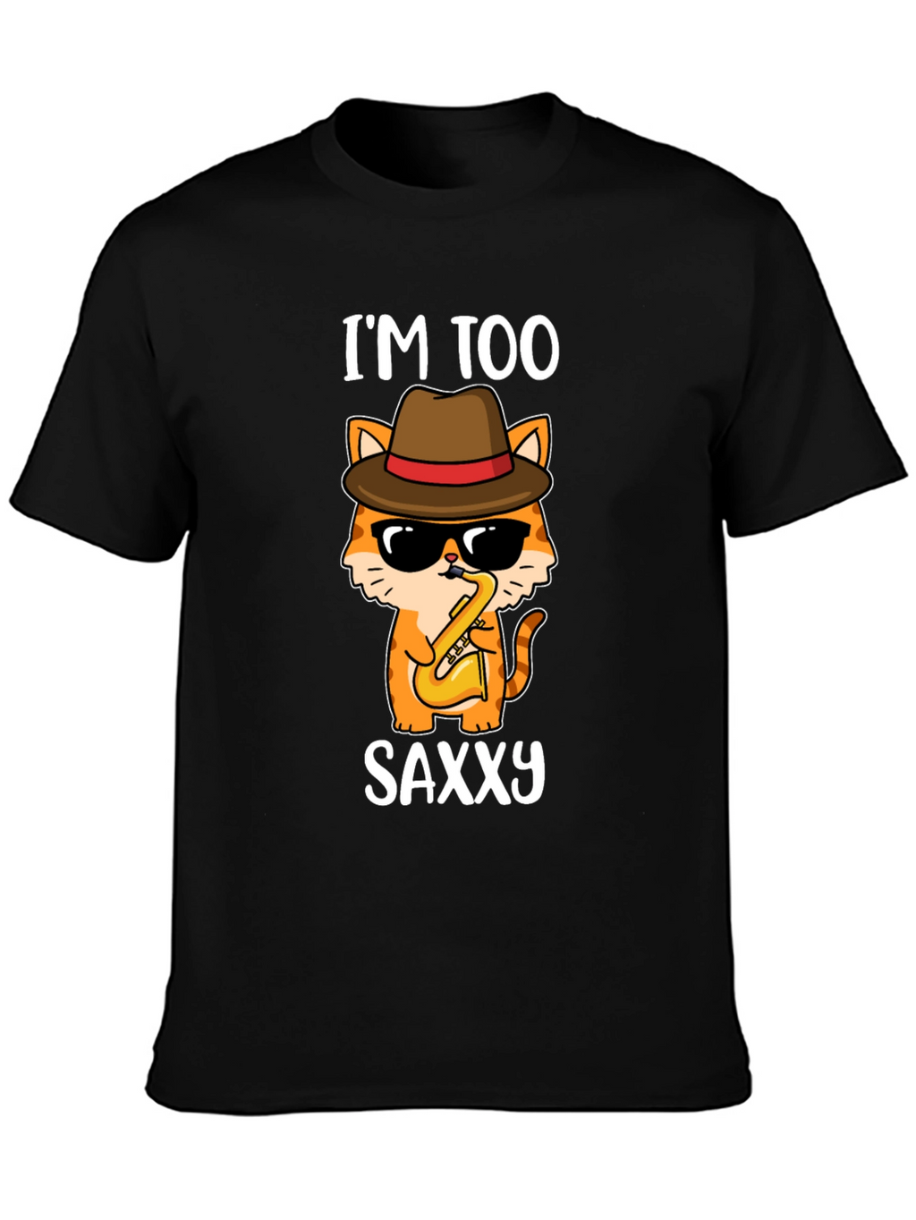 Im Too Saxxy Cat T-Shirt
