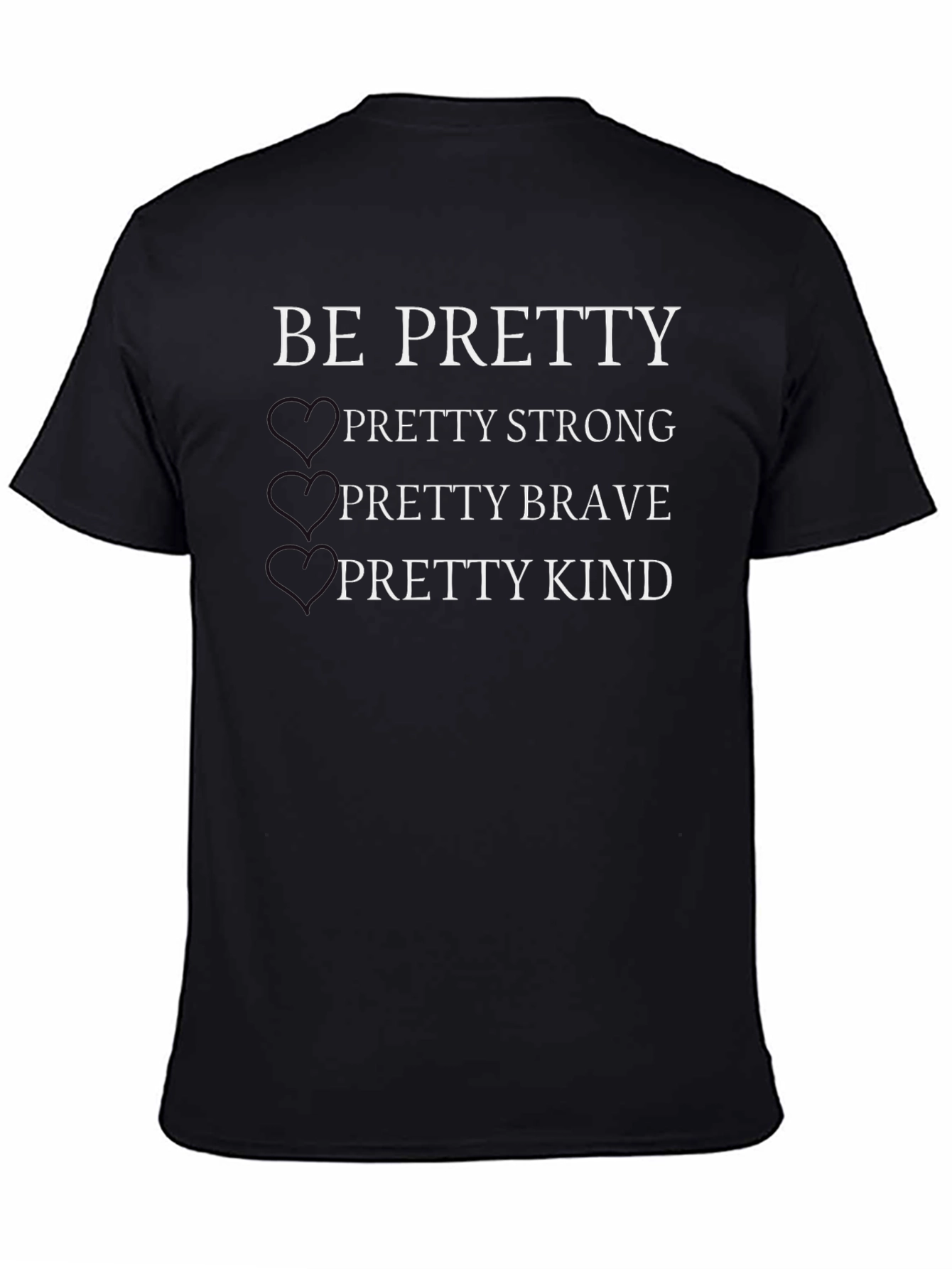 Be Pretty Black Graphic T-Shirt
