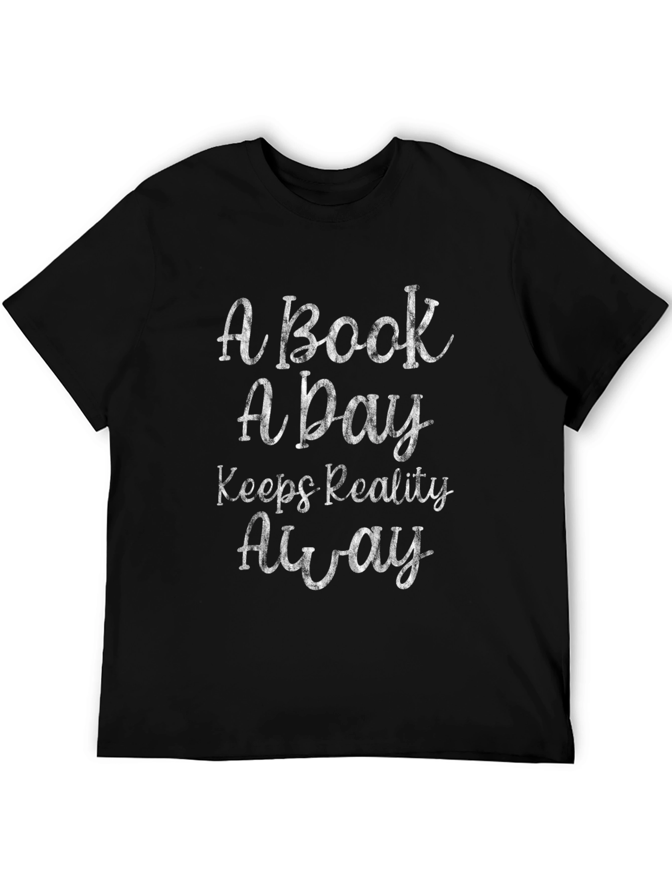 A Book A Day Keeps Reality Away Graphic Tee