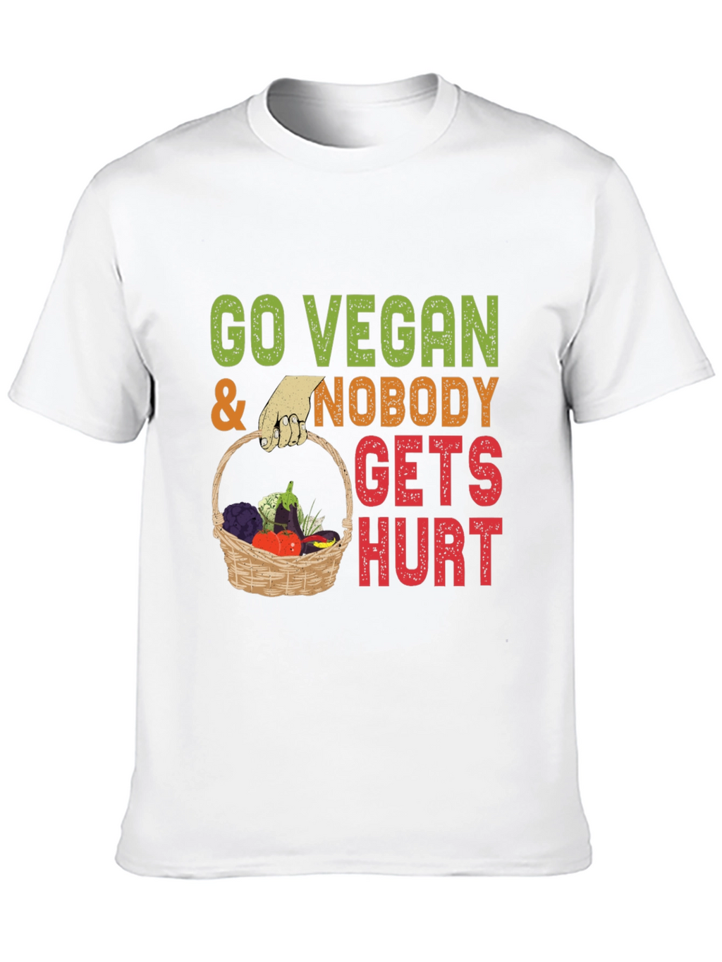 Go Vegan Nobody Gets Hurt T-Shirt